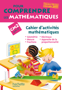 Pour comprendre les mathématiques CM2 - Cahier d'activités - Ed.2009