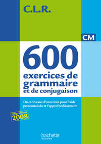 CLR Français CM, 650 exercices de grammaire et conjugaison, Corrigés