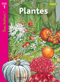 Tous lecteurs ! CP, Plantes, niveau 1