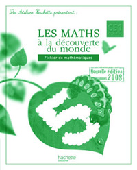 Les Ateliers Hachette Les Mathématiques à la découverte du monde CE1 - Guide pédagogique - Ed.2009