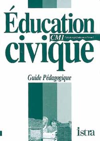 Multilivre Education civique CM1 - Guide pédagogique - Edition 1997