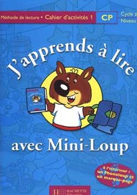 J'APPRENDS A LIRE AVEC MINI-LOUP CP - CAHIER D'ACTIVITES 1 - ED.2000