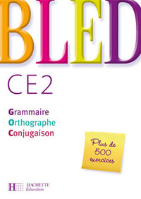 Bled, Grammaire, Orthographe, Conjugaison CE2, Livre de l'élève  
