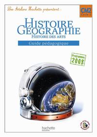 LES ATELIERS HACHETTE HISTOIRE-GEOGRAPHIE CM2 - GUIDE PEDAGOGIQUE - ED.2011