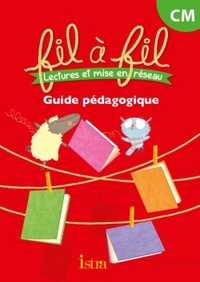 Fil à fil CM1, Guide pédagogique