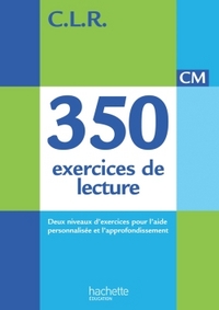 CLR Français CM, 350 exercices de lecture, Livre de l'élève