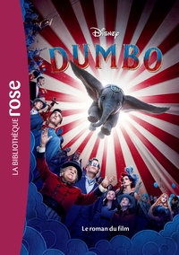 FILMS BB ROSE 10-12 - DUMBO, LE ROMAN DU FILM