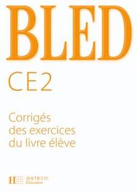 Bled - Cours d'orthographe CE2, Corrigés   