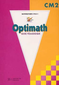 Optimath CM2 - Guide pédagogique - Ed.2000