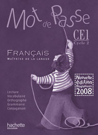 Mot de Passe Français CE1 - Guide pédagogique + CD audio classe - Ed.2009