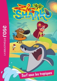 ZIG & SHARKO - T03 - ZIG ET SHARKO 03 - SURF SOUS LES TROPIQUES