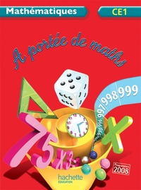 A PORTEE DE MATHS CE1 - LIVRE DE L'ELEVE - ED. 2012