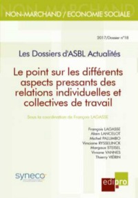 POINT SUR DIFFERENTS ASPECTS PRESSANTS DES RELATIONS INDIV. ET COLLECT. TRAVAIL