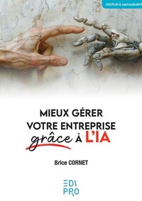 Mieux gérer votre entreprise grâce à l’IA