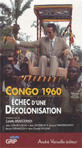 Congo 1960 Echec D Une Decolonisation