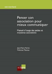 PENSER SON ASSOCIATION POUR MIEUX COMMUNIQUER