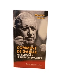 Comment de gaulle fit echouer le putsch d'Alger