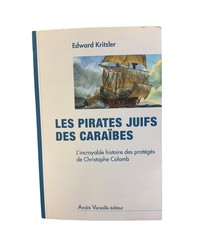 Les Pirates Juifs Des Caraibes L Incroyable Histoire Des Proteges De Christophe Colomb