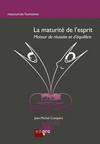 LA MATURITÉ DE L'ESPRIT - 2ÈME ÉDITION