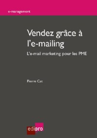 VENDEZ GRÂCE À L'E-MAILING