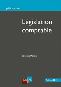 LA LÉGISLATION COMPTABLE - 2ÈME ÉDITION