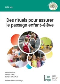 DES RITUELS POUR ASSURER LE PASSAGE ENFANT-ELEVE