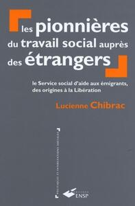 Les pionnières du travail social auprès des étrangers