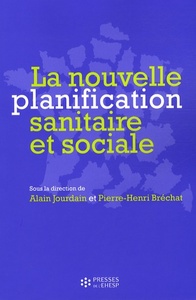 LA NOUVELLE PLANIFICATION SANITAIRE ET SOCIALE