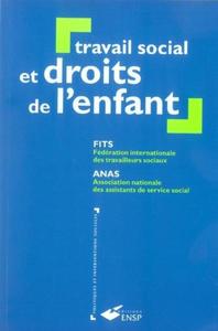 TRAVAIL SOCIAL ET DROITS DE L ENFANT