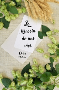 LE BRASSIN DE NOS VIES
