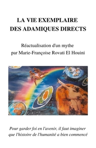 LA VIE EXEMPLAIRE DES ADAMIQUES DIRECTS - REACTUALISATION D'UN MYTHE PAR MARIE-FRANCOISE ROVATI-ELHO