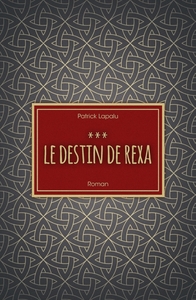 LE DESTIN DE REXA - AU PAYS DE L'OR BLANC