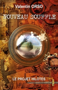 NOUVEAU SOUFFLE - LE PROJET HILOTES