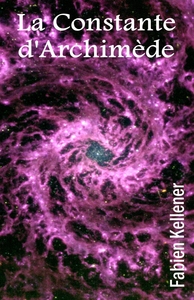 LA CONSTANTE D'ARCHIMEDE ( )