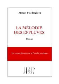 LA MELODIE DES EFFLUVES