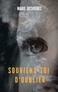 SOUVIENS-TOI D'OUBLIER