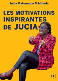 LES MOTIVATIONS INSPIRANTES DE JUCIA
