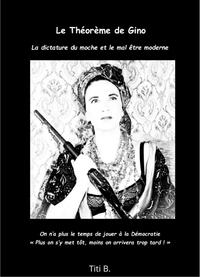 LE THEOREME DE GINO - LA DICTATURE DU MOCHE ET LE MAL-ETRE MODERNE