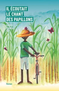 Il écoutait le chant des papillons