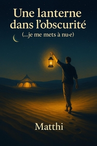 Une lanterne dans l'obscurité