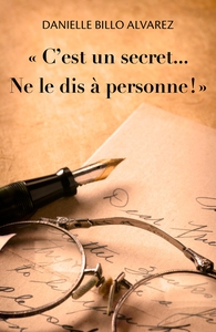 C'EST UN SECRET... NE LE DIS A PERSONNE !