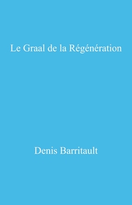 Le Graal de la régénération