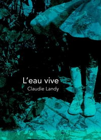 L'EAU VIVE - RECITS
