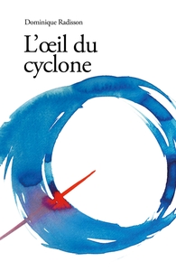 L'OEIL DU CYCLONE - LA GUERISON DES SOUFFRANCES DE L'AUBE