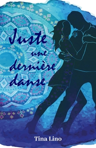JUSTE UNE DERNIERE DANSE