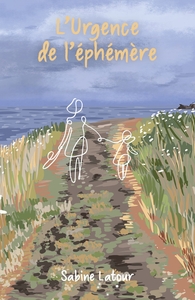 L'URGENCE DE L'EPHEMERE