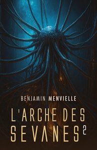 L'Arche des Sevanes, tome 2