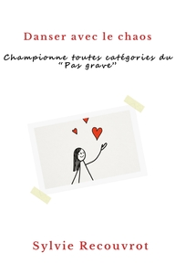 Danser avec le chaos