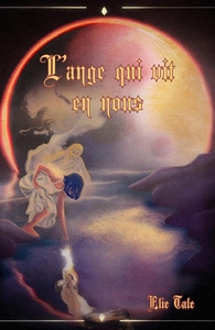 L'ANGE QUI VIT EN NOUS