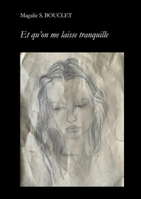 ET QU'ON ME LAISSE TRANQUILLE - NOUVELLE EDITION REVUE ET CORRIGEE